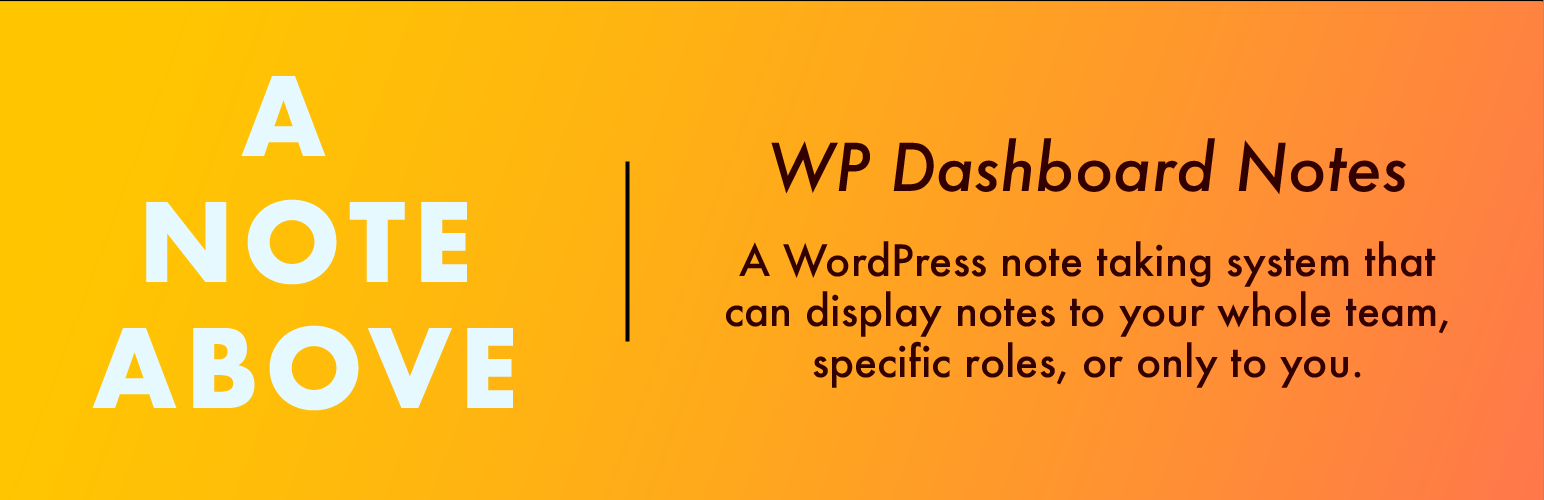 A Note Above – WP Dashboard Notes