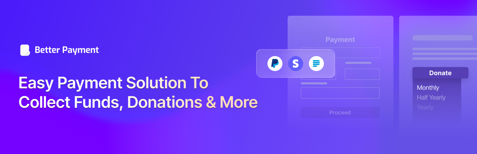 Better Payment – Instant Payments, Donations, Fundraising with Subscriptions & More