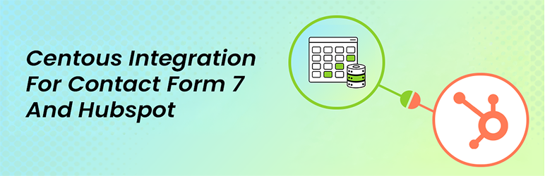 Centous Integration for Contact Form 7 and HubSpot