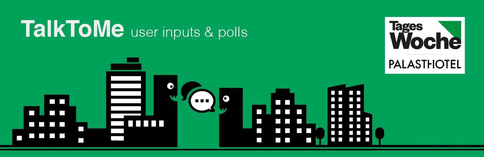 TalkToMe – user inputs & polls