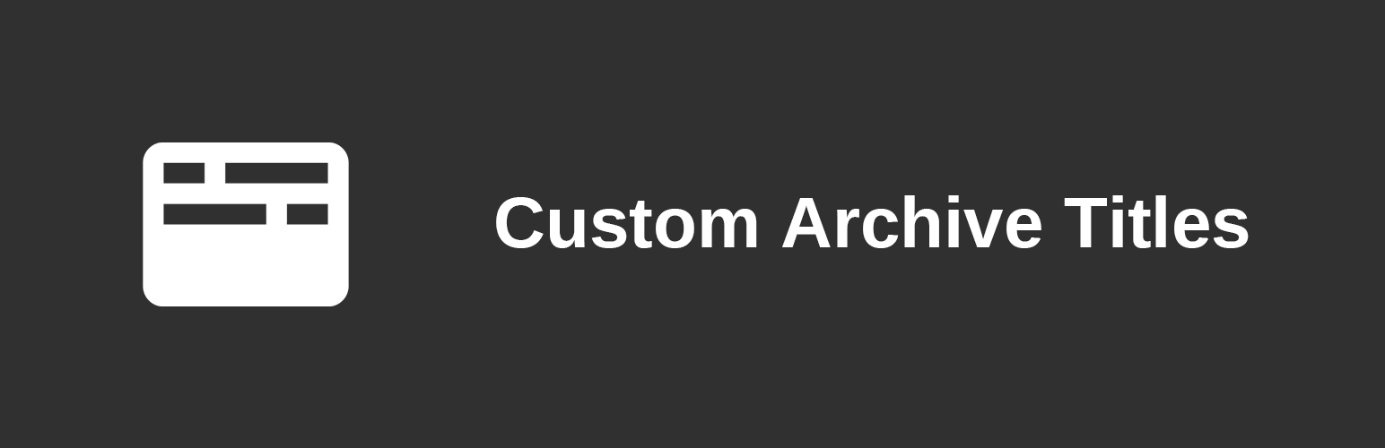 Custom Archive Titles