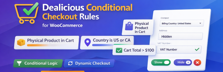 Dealicious Conditional Checkout Rules for WooCommerce