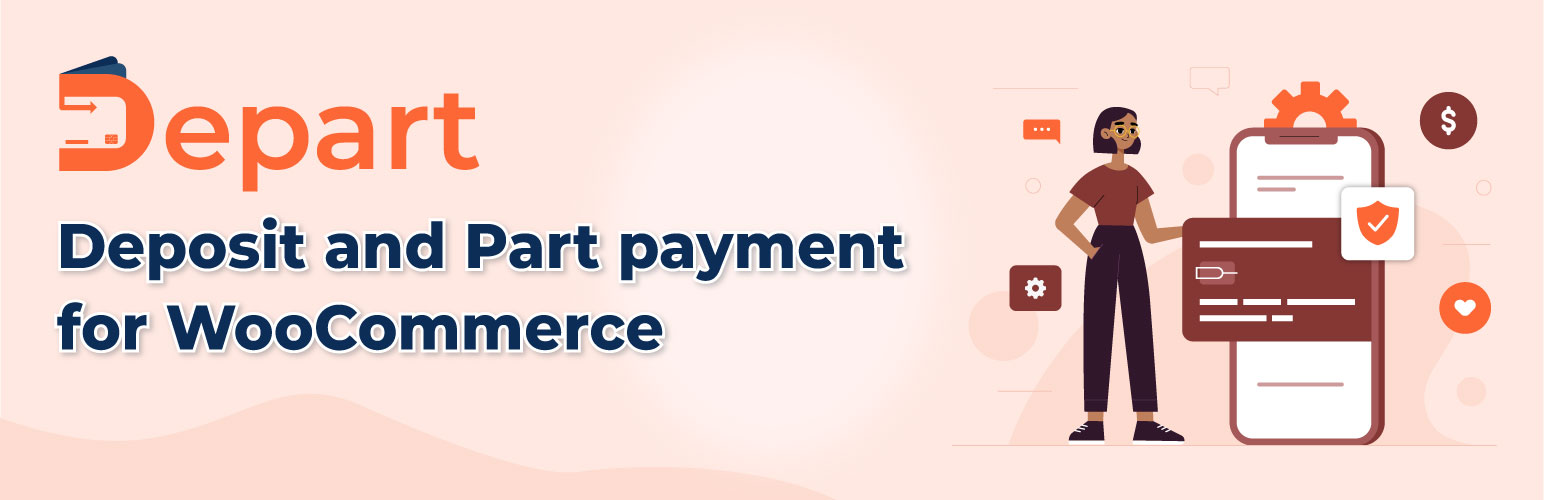 DEPART – Deposit and Part payment for Woo