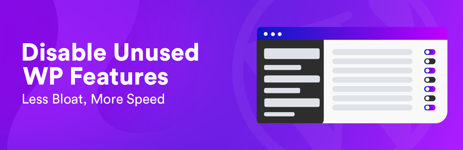 Disable Unused WP Features