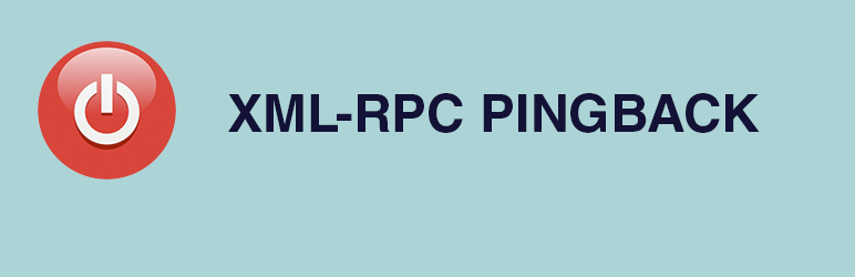 Disable XML-RPC Pingback