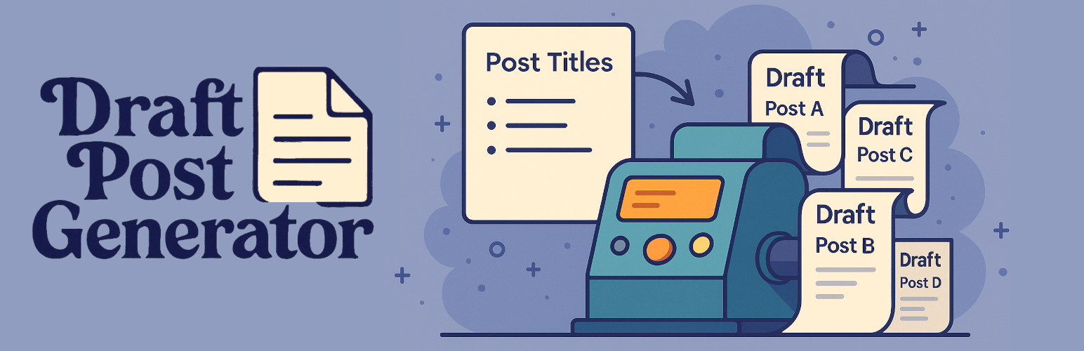 Draft Post Generator