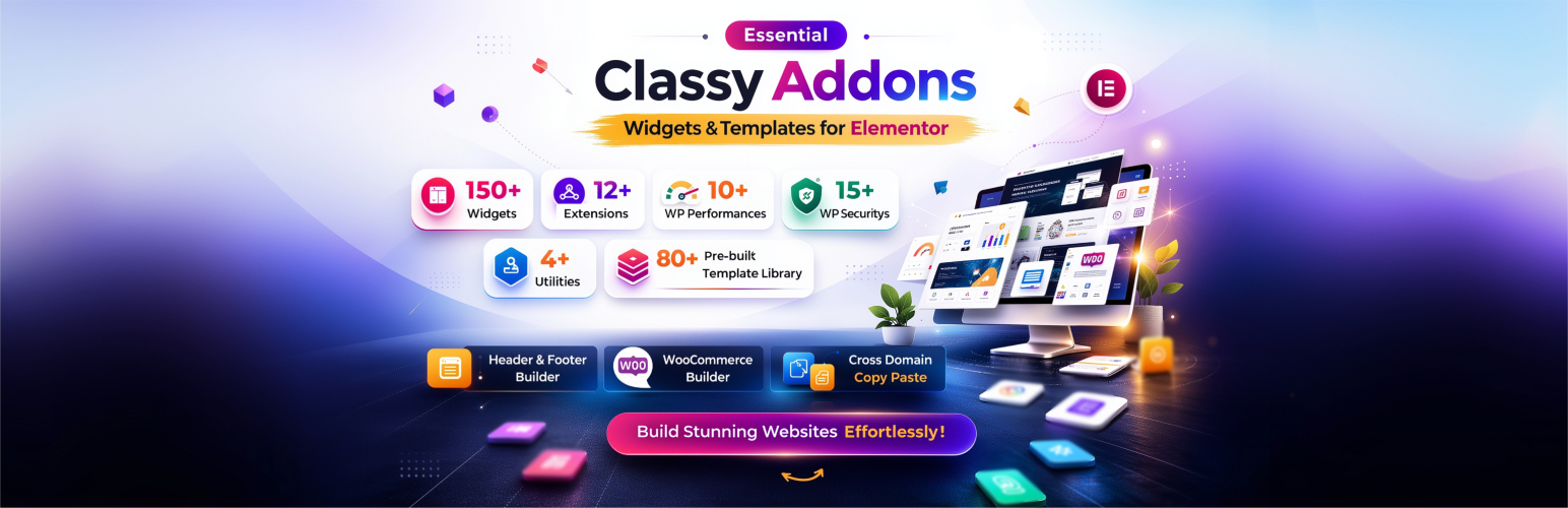 Essential Classy Addons for Elementor – 150+ Widgets, Templates & Performance Tools