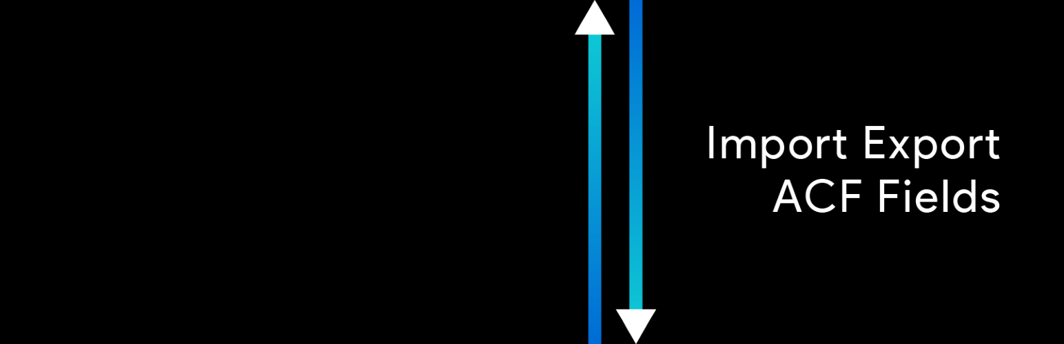 Import/Export for Advanced Custom Fields