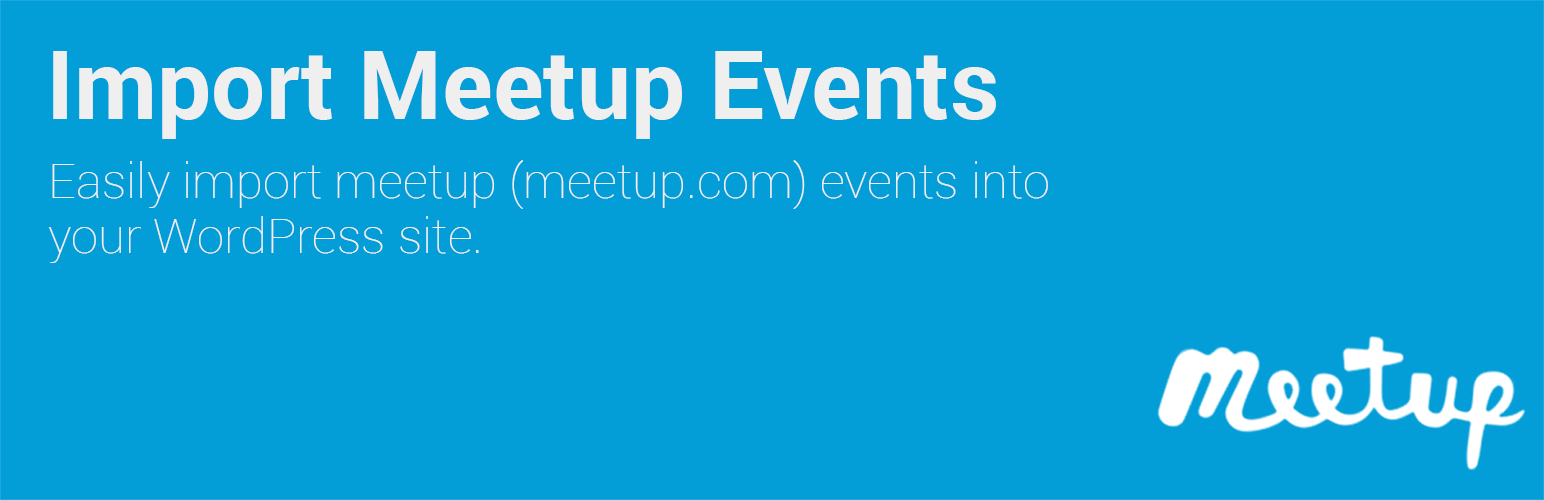 Import Meetup Events – Meetup Sync & Event Aggregator for WordPress