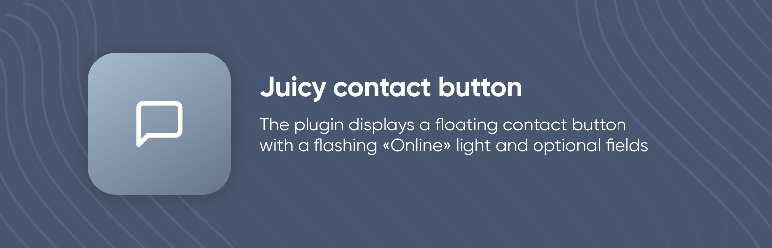 Juicy Contact Button