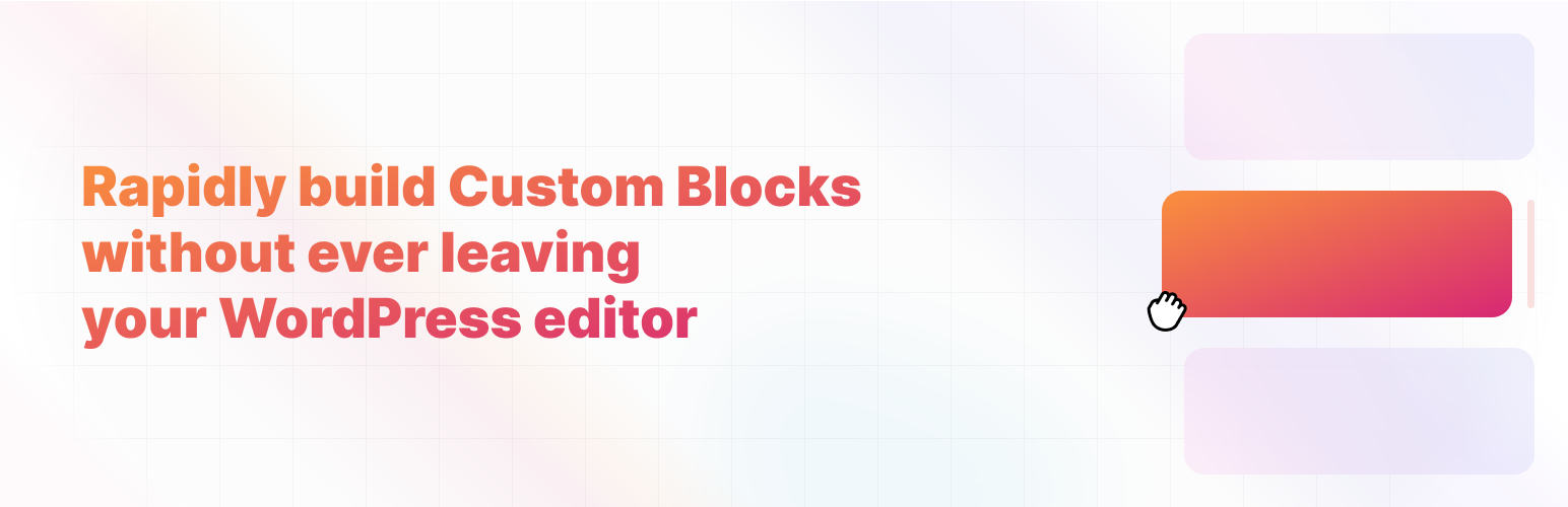 Custom Block Builder – Lazy Blocks
