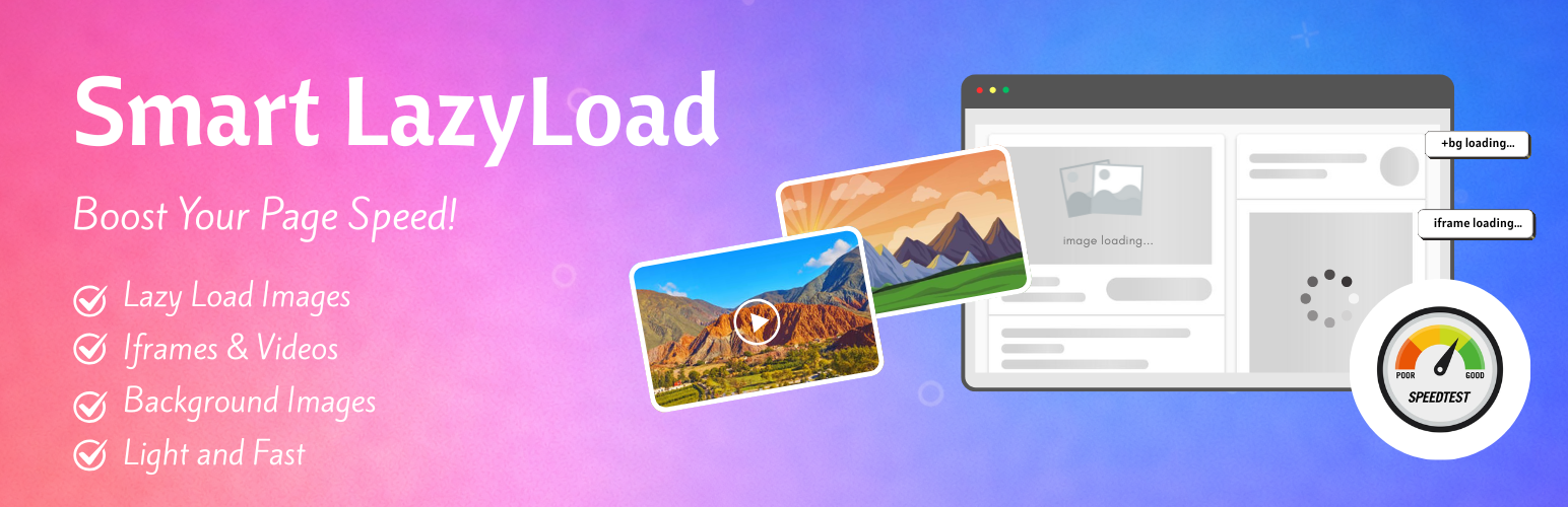 Smart LazyLoad – Lazy Load Images, Videos and Iframes