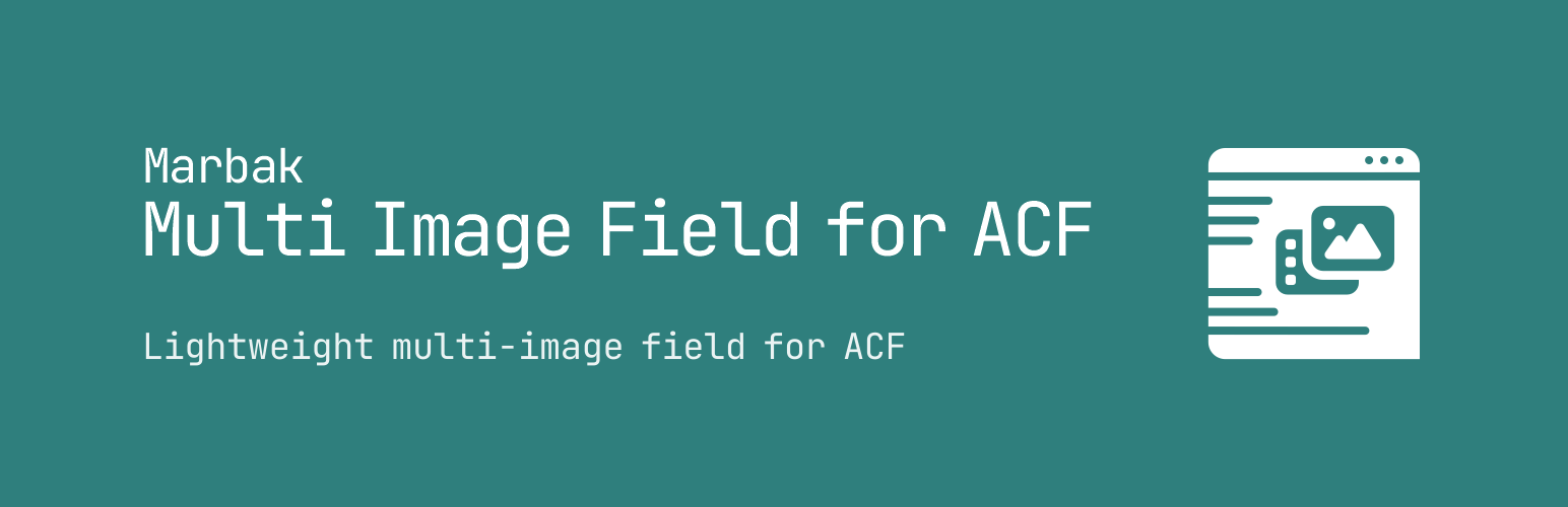 Marbak Multi Image Field for ACF