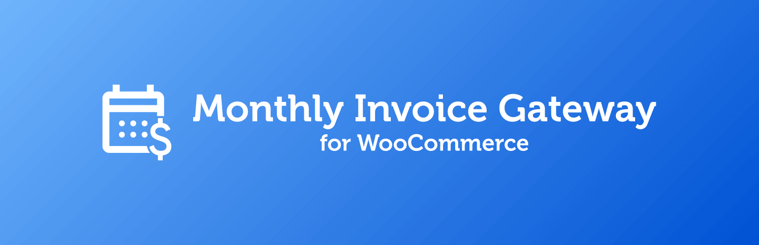 Monthly Invoice Gateway for WooCommerce
