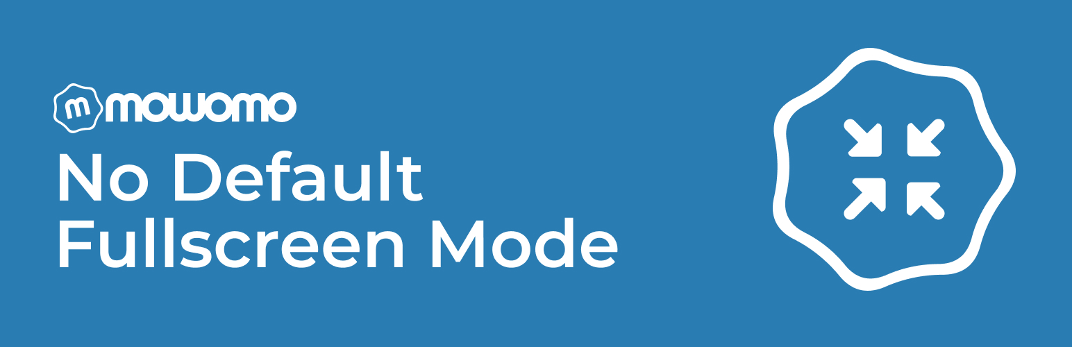 mowomo no default fullscreen mode