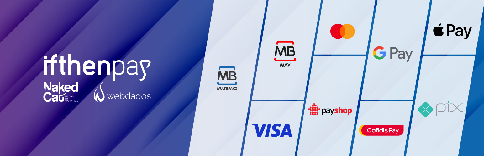 Multibanco, MB WAY, Credit card, Apple Pay, Google Pay, Payshop, Cofidis Pay, and PIX (ifthenpay) for WooCommerce