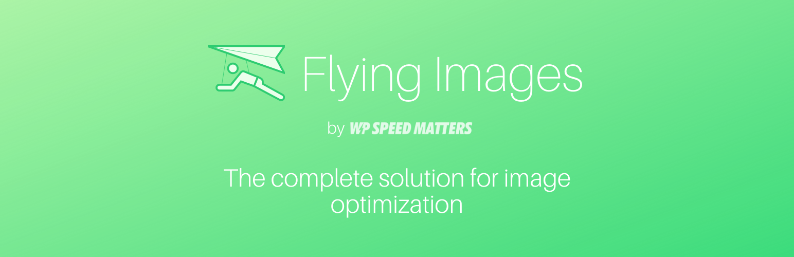 Flying Images: Optimize and Lazy Load Images for Faster Page Speed