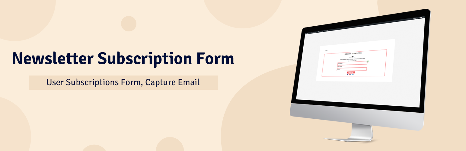 Newsletter Subscription Form – User Subscriptions Form, Capture Email