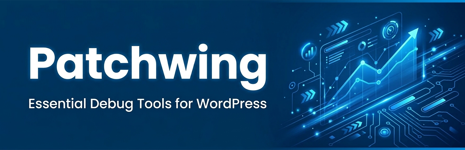 Patchwing – Essential Debug Tools
