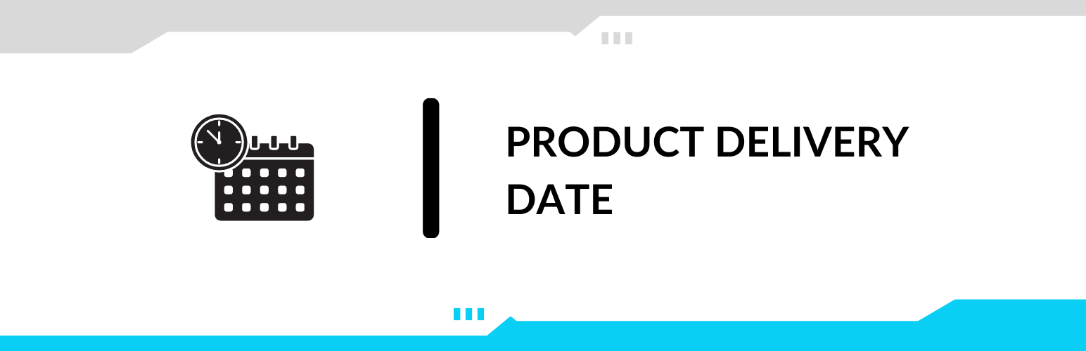 Product Delivery Date
