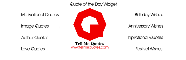 Quote of The Day by TellmeQuotes