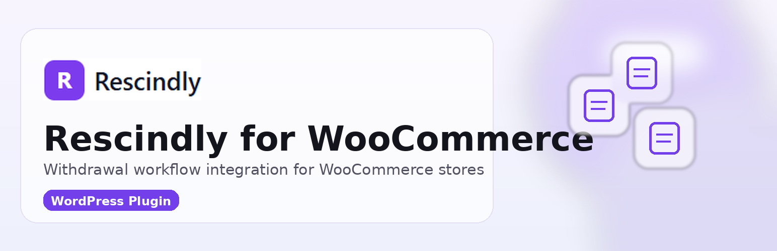 Rescindly for WooCommerce