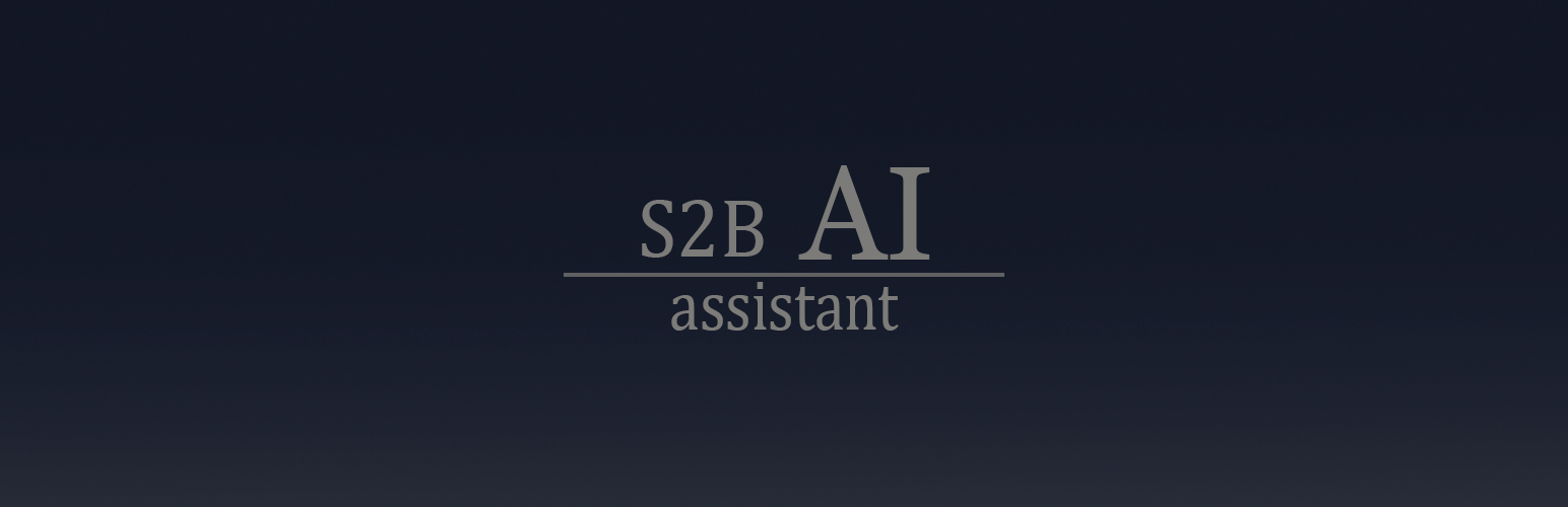 S2B AI Assistant – ChatBot, AI Agents, ChatGPT API, Image Generator