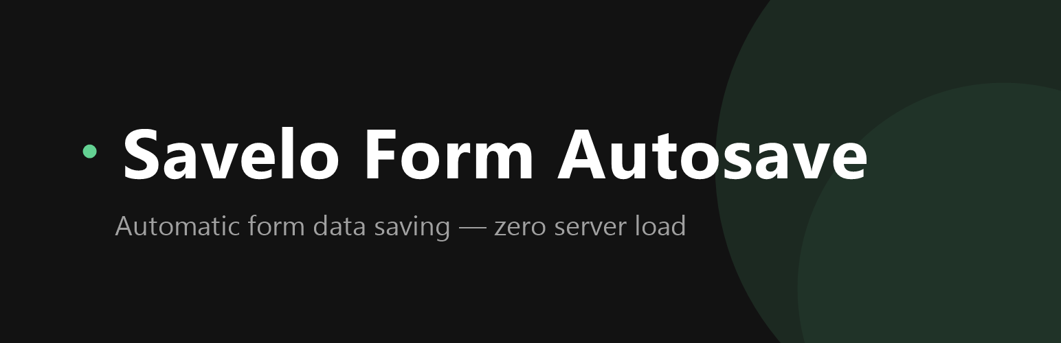 Savelo Form Autosave