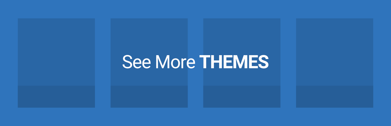 See More Themes