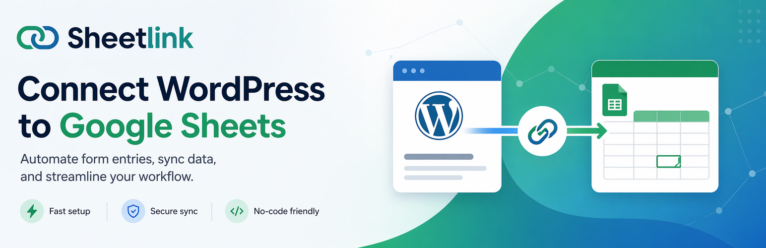 SheetLink Forms to Google Sheets – CF7, WPForms, Elementor, Gravity Forms (Free Zapier Alternative)