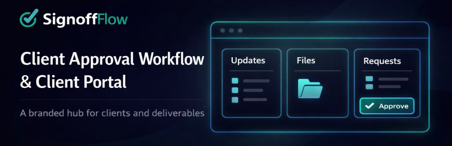 SignoffFlow – Client Approval Workflow & Client Portal