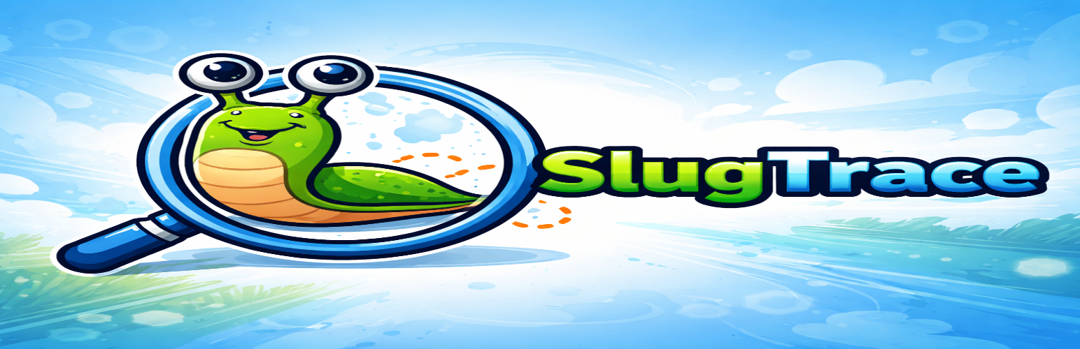 Slug Trace