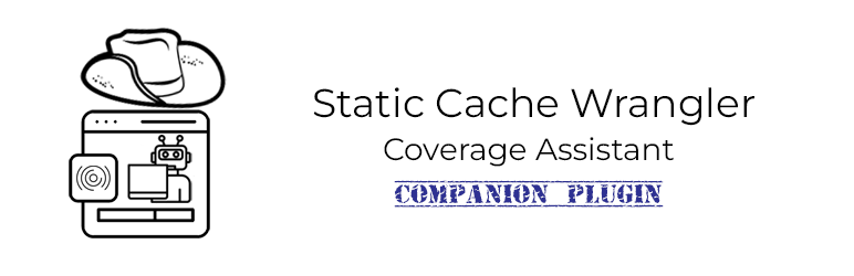Static Cache Wrangler – Coverage Assistant