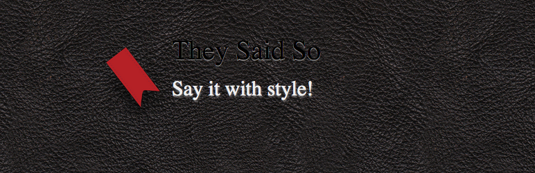 They Said So