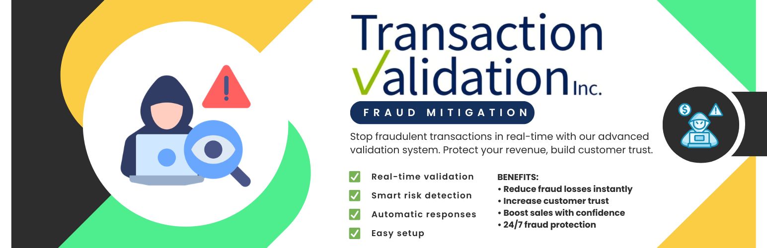 Transaction Validation – Fraud Mitigation