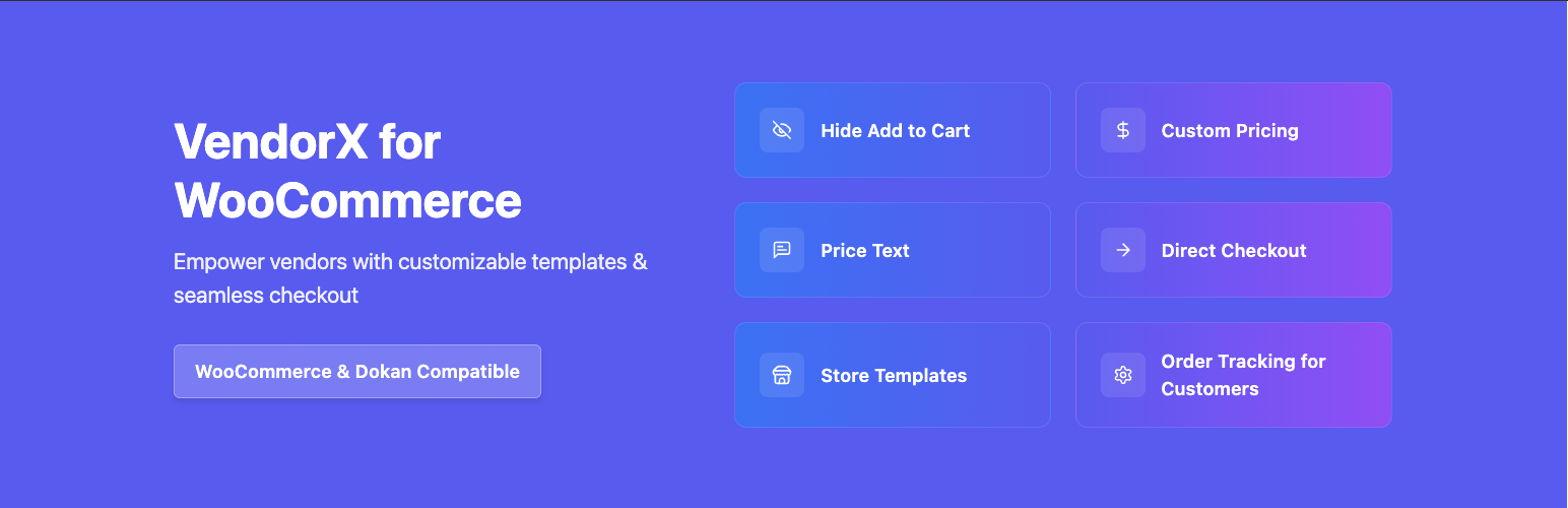VendorX for WooCommerce – Hide add to Cart, Track Order & Direct Checkout for WooCommerce Store