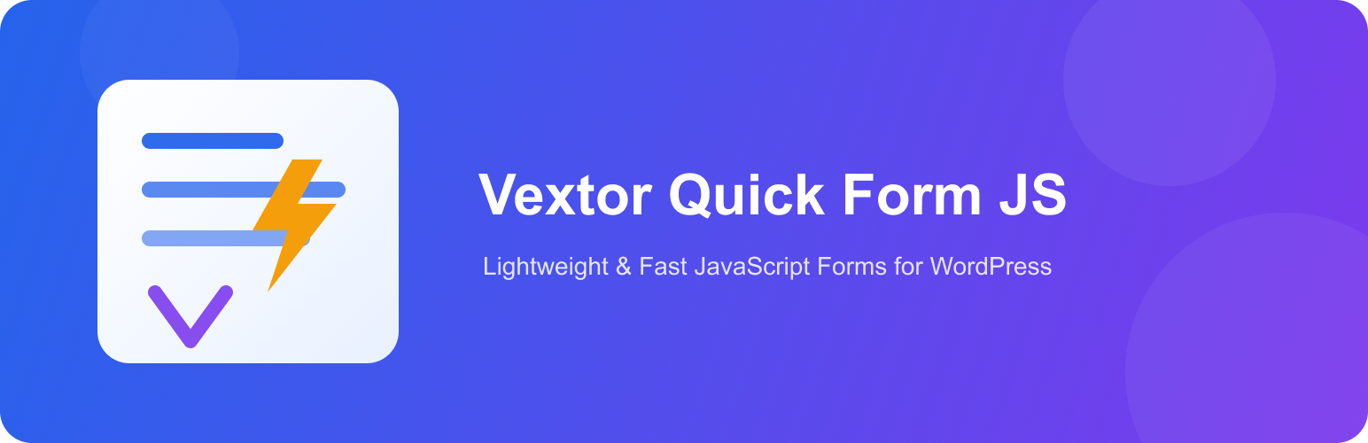 Vextor Quick Form JS