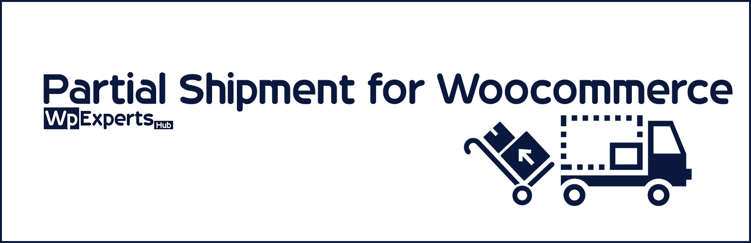 Partial Shipment for Woocommerce
