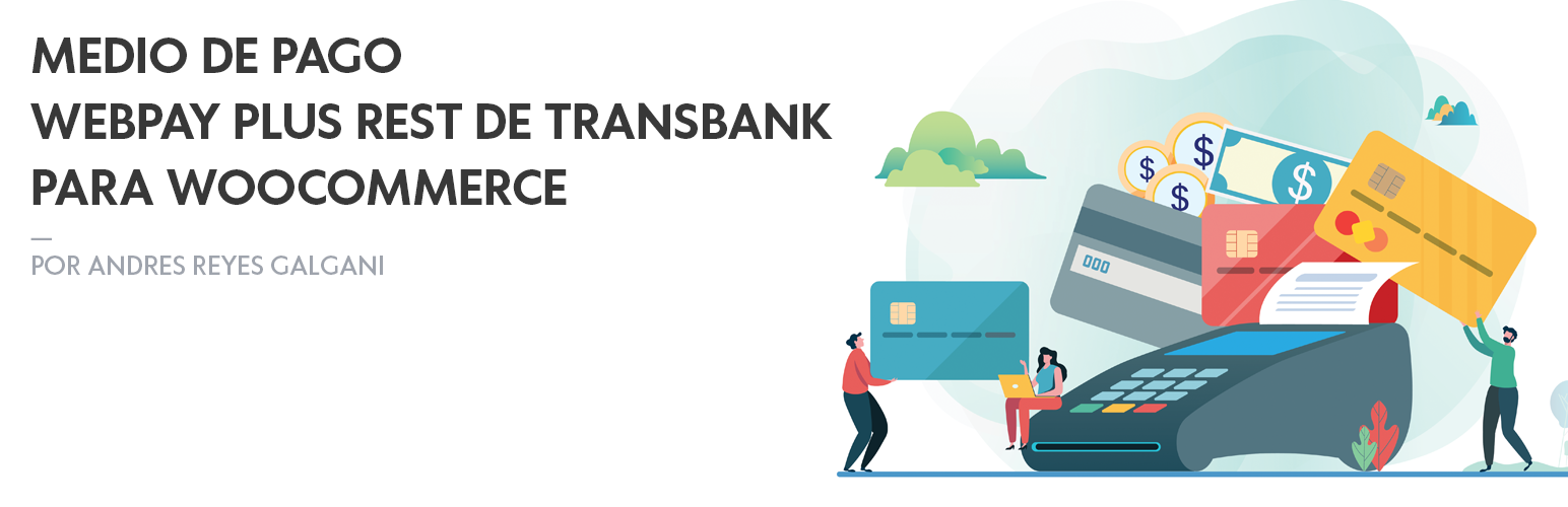 Migración de Medio de Pago Webpay Plus SOAP a REST de Transbank para WooCommerce