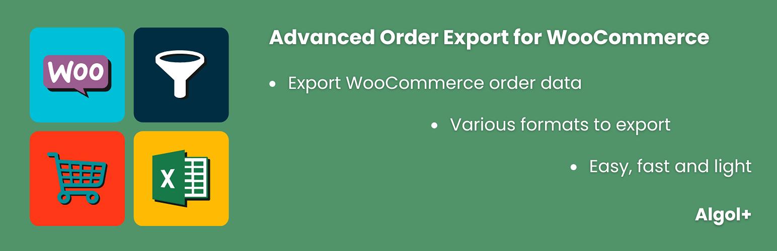 Advanced Order Export For WooCommerce