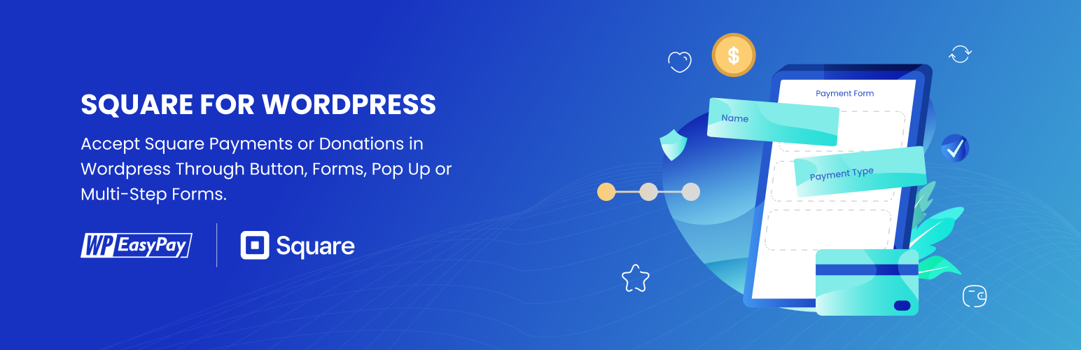 WP Easy Pay – Payment and Donation form Builder for Square