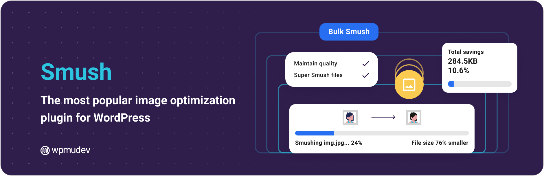 Smush – Image Optimization, Compression, Lazy Load, WebP & CDN