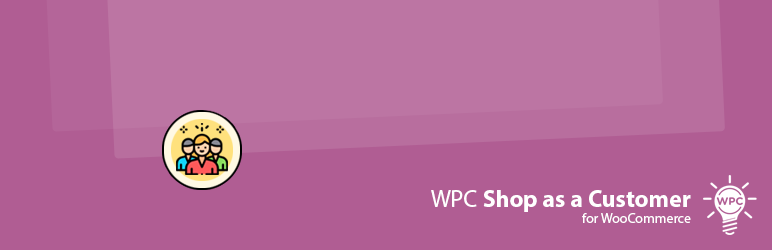 WPC Shop as a Customer for WooCommerce